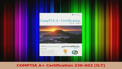 PDF Download  COMPTIA A Certification 220602 ILT Download Online