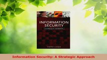 Read  Information Security A Strategic Approach EBooks Online