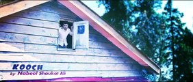 KOOCH Official Video Song By Nabeel Shaukat Ali l Pakistani New Song 2015