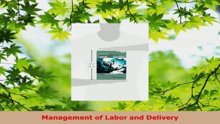 Read  Management of Labor and Delivery PDF Online