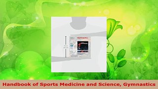 Read  Handbook of Sports Medicine and Science Gymnastics EBooks Online