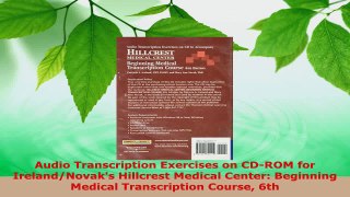 Read  Audio Transcription Exercises on CDROM for IrelandNovaks Hillcrest Medical Center Ebook Free