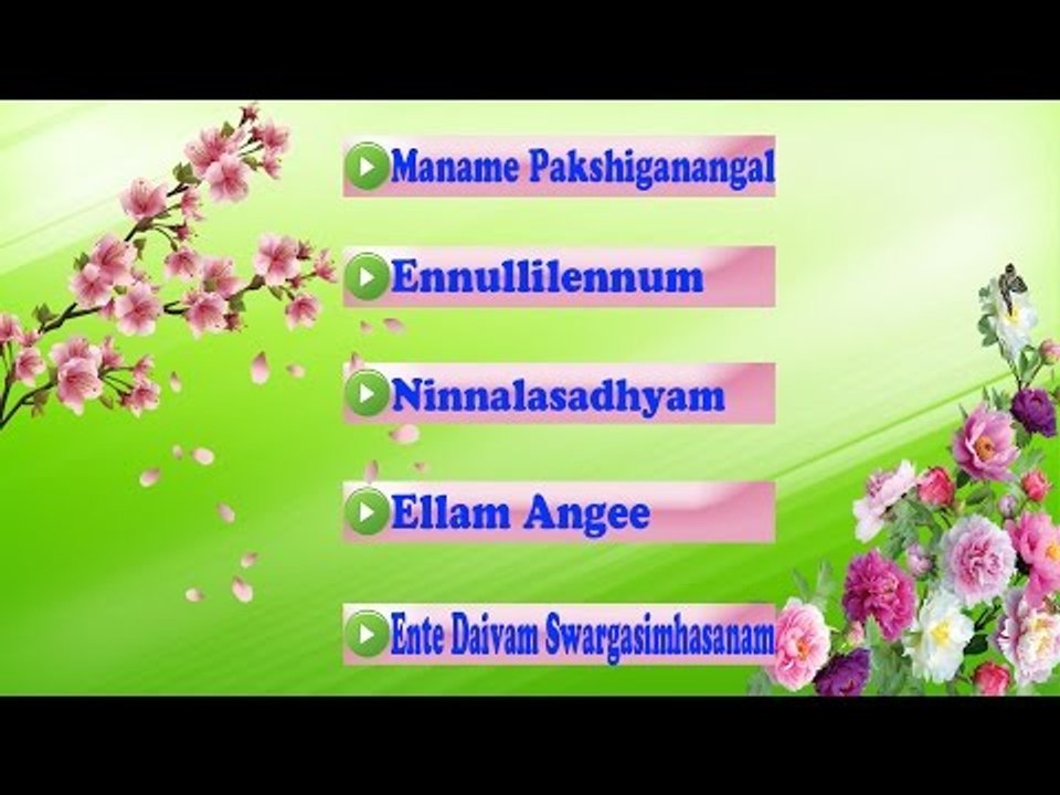 Malayalam Christian Devotional Songs | Juke Box
