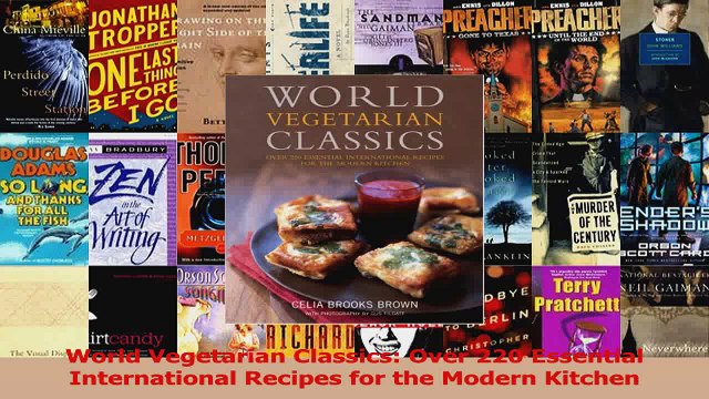 Pdf Download World Vegetarian Classics Over 220 Essential International Recipes For The Modern Kitchen Download Online Video Dailymotion