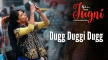 Dugg Duggi Dugg Full song with  Lyrics – Jugni
