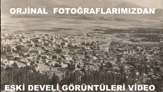 DEVELİ ESKİ FOTOĞRAFLARINDAN, FOTO VİDEO- Müzik 7 Karanfil- Karahisar kalesi