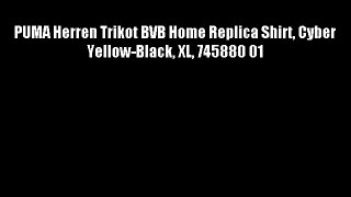PUMA Herren Trikot BVB Home Replica Shirt Cyber Yellow-Black XL 745880 01