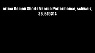erima Damen Shorts Verona Performance schwarz 36 615314