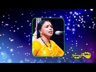 Karunai Sevai - Papanasam Sivan Krithis - Sudha Ragunathan