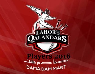 Lahore Qalandars Squad -- PSL 2016 --  Pakistan Super League