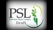 Pakistan Super League Players Draft - PSL 2016