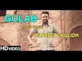 Gulab (Full HD Song) - Dilpreet Dhillon ft. Goldy Desi Crew - Latest Punjabi Songs 2015 - Speed Records