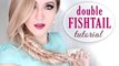 Double fishtail braid tutorial (stacked) ❤ Boho chic hairstyle for long hair