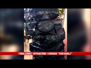 FINALIZOHET OPERACIONI I KODUAR “VUKSANAJ”