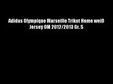 Adidas Olympique Marseille Trikot Home wei? Jersey OM 2012/2013 Gr. S