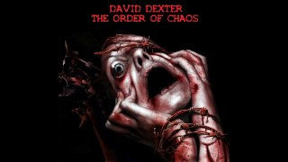 DAVID DEXTER - THE ORDER OF CHAOS ALBUM   3 OF 3