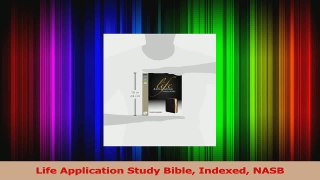 PDF Download  Life Application Study Bible Indexed NASB Download Online