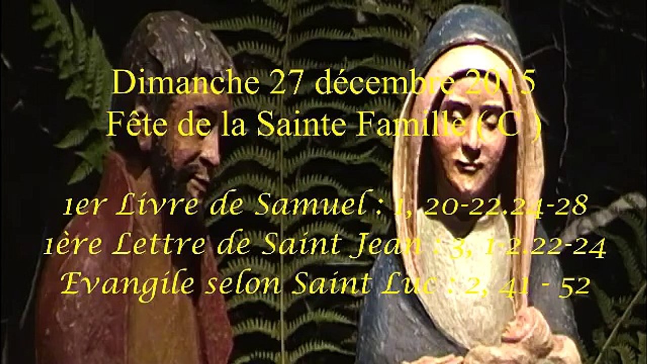 Homélie de la Fête de la Sainte Famille - C ( 2015 )