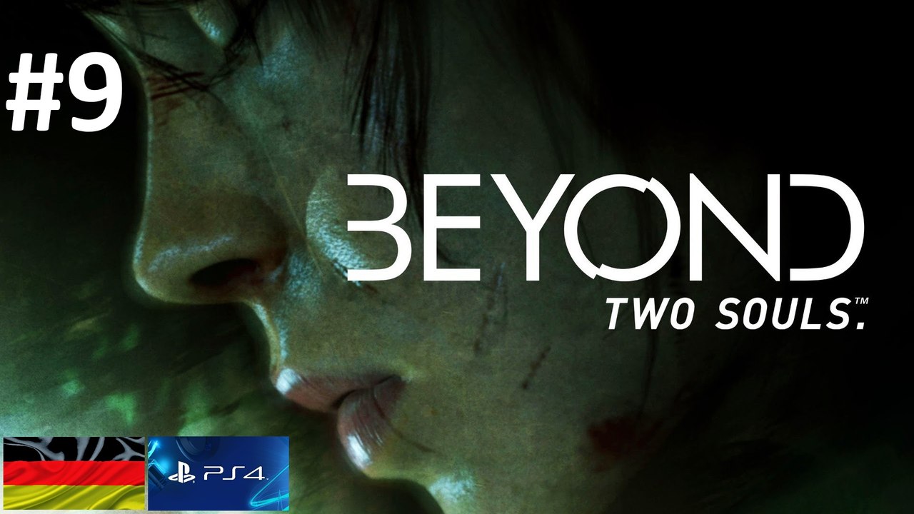 'Beyond: Two Souls' 'PS4' 'Deutsch' - 'PlayTrough' (9)