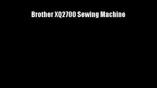Brother XQ2700 Sewing Machine
