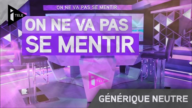 iTELE HD - Générique On ne va pas se mentir - Neutre (2015)