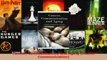 Read  Cancer Communication and Aging Health Communication Ebook Free
