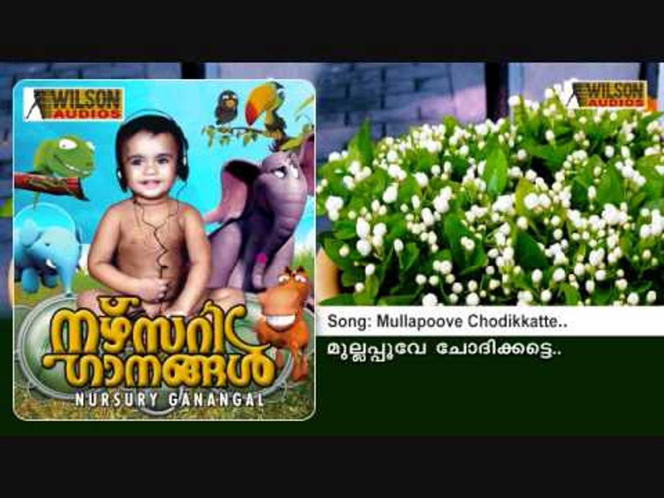 Mullapoove Chodikkatte - Nursury Ganangal