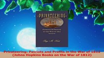 Download  Privateering Patriots and Profits in the War of 1812 Johns Hopkins Books on the War of EBooks Online