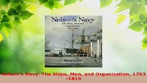 Read  Nelsons Navy The Ships Men and Organization 17931815 EBooks Online