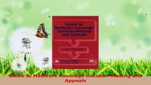 Read  Guide to Medicare Coverage DecisionMaking and Appeals Ebook Free