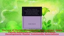 Read  The Law of Florida Homeowners Associations Single Family Subdivisions Townhouse  EBooks Online