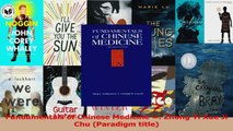 Fundamentals of Chinese Medicine  Zhong Yi Xue Ji Chu Paradigm title Read Online