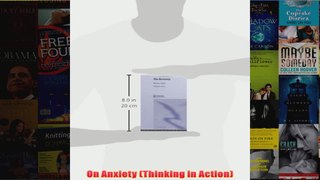 On Anxiety Thinking in Action