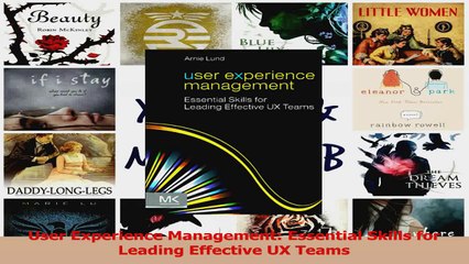 PDF Download  User Experience Management Essential Skills for Leading Effective UX Teams Download Online