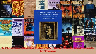 PDF Download  A ChristianMuslim InterText Now From Anathemata to Theme Read Full Ebook