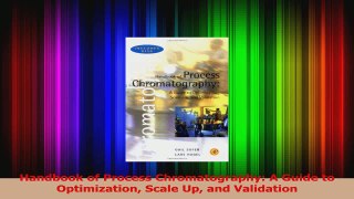 PDF Download  Handbook of Process Chromatography A Guide to Optimization Scale Up and Validation Read Online