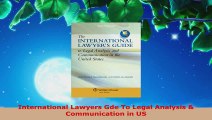 Read  International Lawyers Gde To Legal Analysis  Communication in US Ebook Free