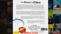 Too Busy To Diet