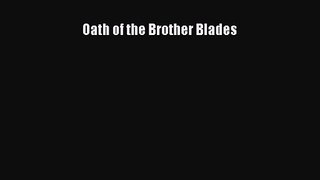 Oath of the Brother Blades [Download] Full Ebook