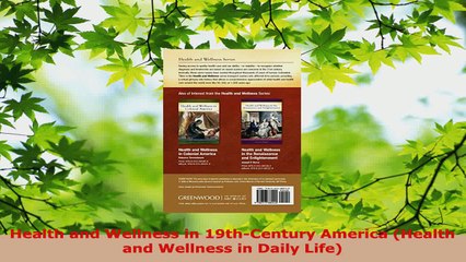 Download Video: Read  Health and Wellness in 19thCentury America Health and Wellness in Daily Life Ebook Free