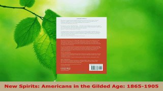 Read  New Spirits Americans in the Gilded Age 18651905 Ebook Free