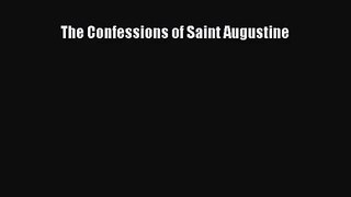 The Confessions of Saint Augustine [Read] Online