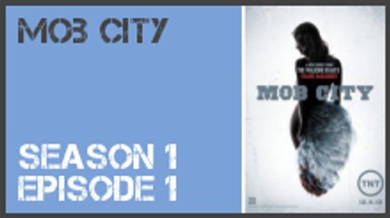 Mob City season 1 episode 1 s1e1
