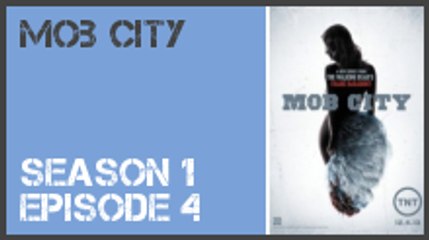 Mob City season 1 episode 4 s1e4