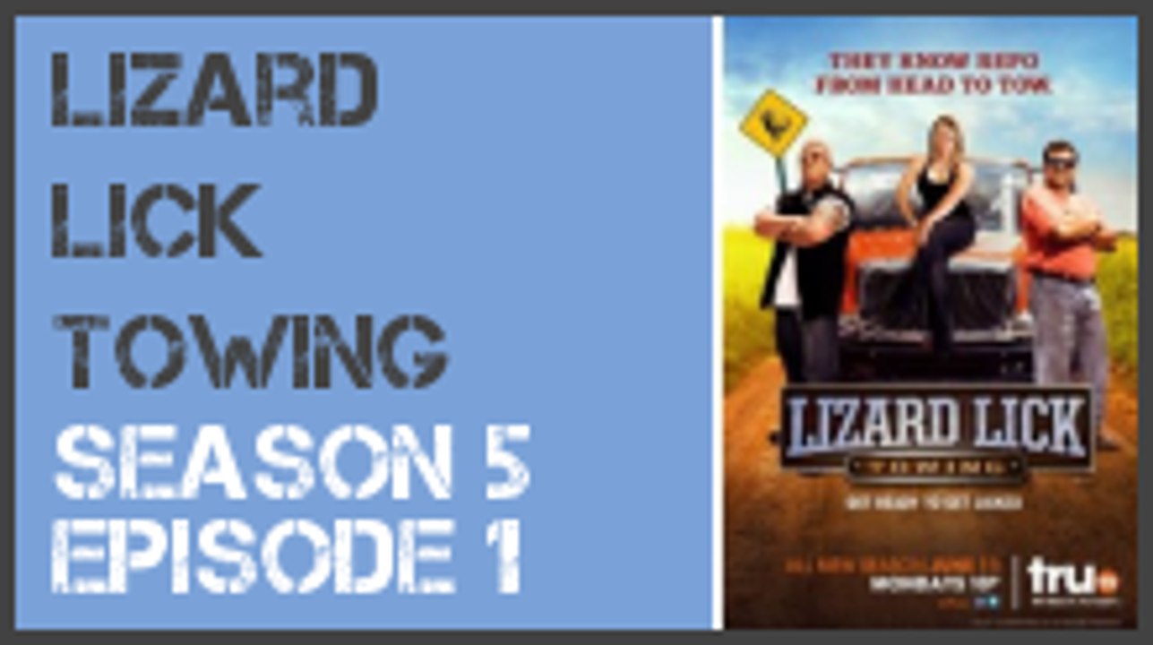Lizard Lick Towing season 5 episode 1 s5e1