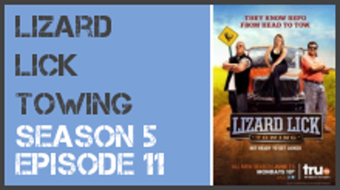 Lizard Lick Towing season 5 episode 11 s5e11