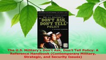 Read  The US Militarys Dont Ask Dont Tell Policy A Reference Handbook Contemporary EBooks Online