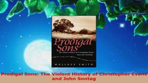 Read  Prodigal Sons The Violent History of Christopher Evans and John Sontag PDF Free