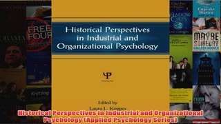 Historical Perspectives in Industrial and Organizational Psychology Applied Psychology