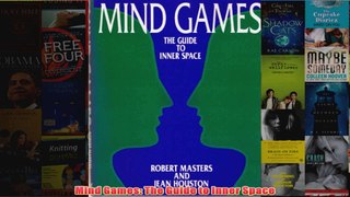 Mind Games The Guide to Inner Space